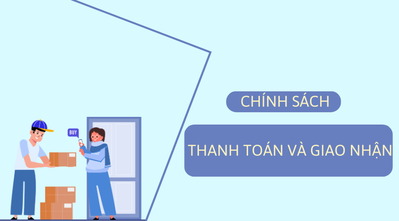 Thanh toán và giao nhận